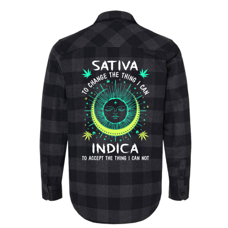 Sativa To Change The Things I Can Indica Cannabis Flannel Shirt by holden | Artistshot