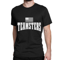 Teamsters Solidarity Union Worker Labor Protest Us Classic T-shirt | Artistshot