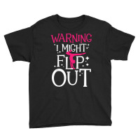 Warning I Might Flip Out   Cheerleader Gymnast Gym Youth Tee | Artistshot