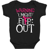 Warning I Might Flip Out   Cheerleader Gymnast Gym Baby Bodysuit | Artistshot