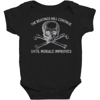 The Beatings Will Continue Until Morale Improves T Baby Bodysuit | Artistshot