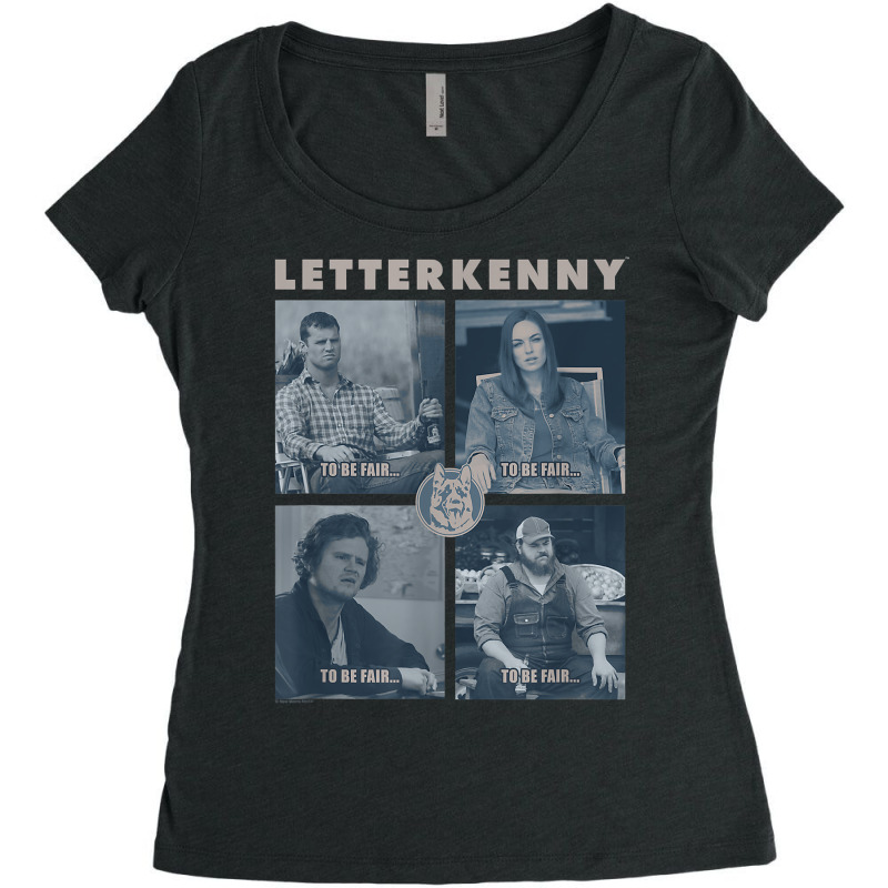 Letterkenny To Be Fair... T Shirt Women's Triblend Scoop T-shirt by worrekal | Artistshot