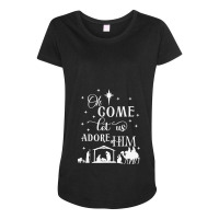 Oh Come Let Us Adore Him Christian Nativity Vintag Maternity Scoop Neck T-shirt | Artistshot