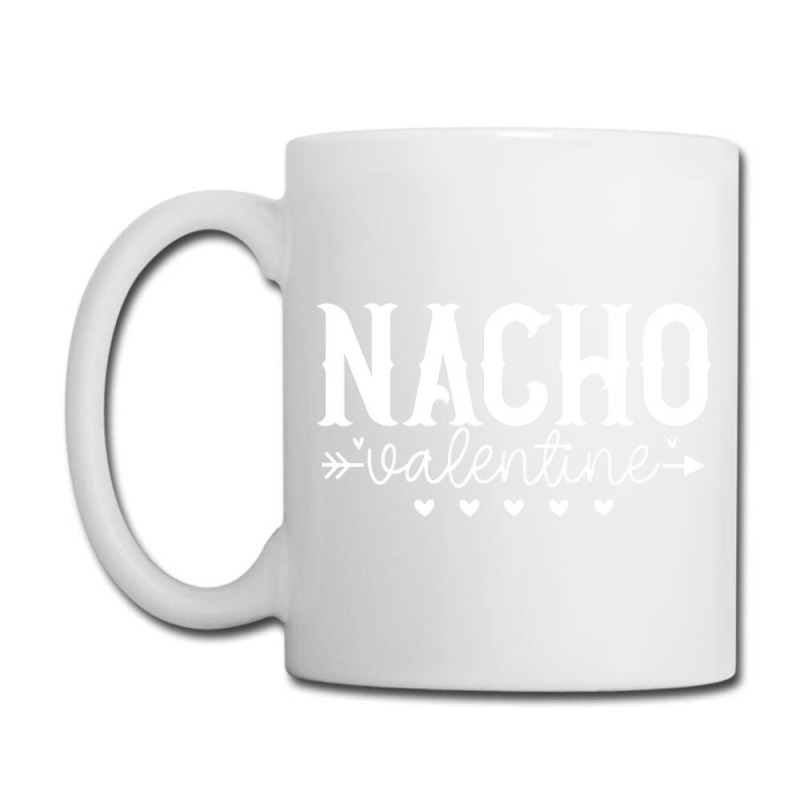 nacho valentine funny valentine gifts, valentines Coffee Mug