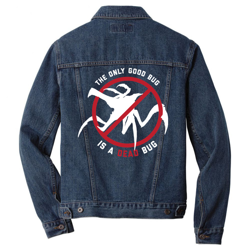 Starship Troopers The Only Good Bug Is A Dead Bug Men Denim Jacket by behekghumet | Artistshot