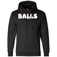 Shirt That Says Balls T Shirt Champion Hoodie | Artistshot