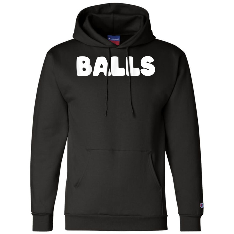 Shirt That Says Balls T Shirt Champion Hoodie | Artistshot