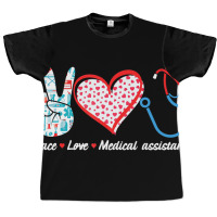 Love Medical Assistant For Medical Student Or Assi Graphic T-shirt | Artistshot