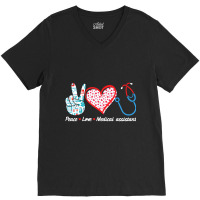 Love Medical Assistant For Medical Student Or Assi V-neck Tee | Artistshot