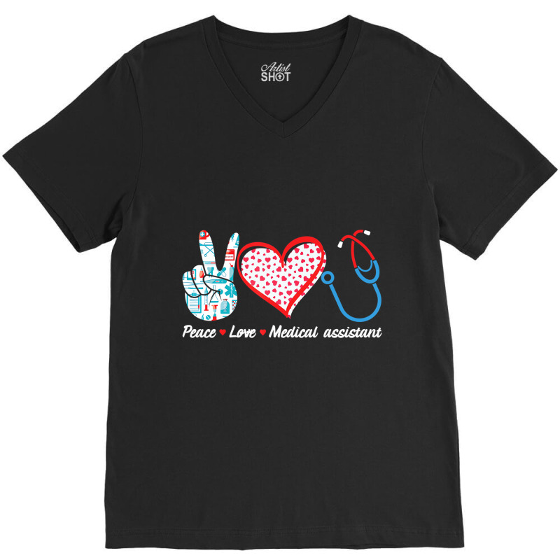 Love Medical Assistant For Medical Student Or Assi V-Neck Tee by mheny | Artistshot