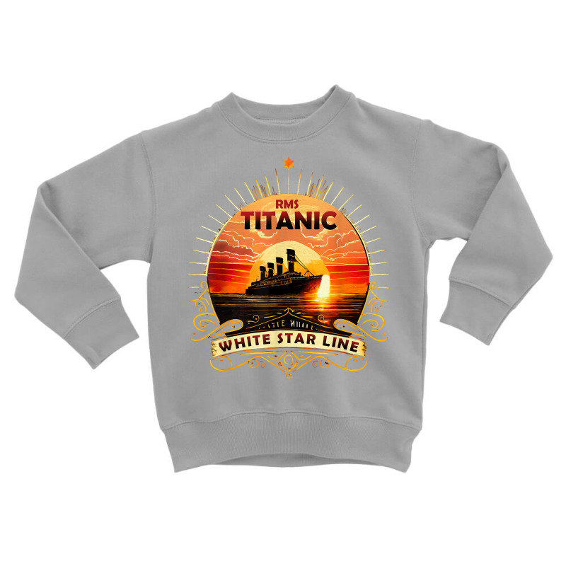 Titanic Ship Atlantic Ocean Cruise Voyage Old Vint Toddler Sweatshirt | Artistshot