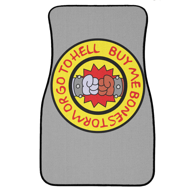 Buy Me Bonestorm Or Go To Hell Quote Front Car Mat | Artistshot