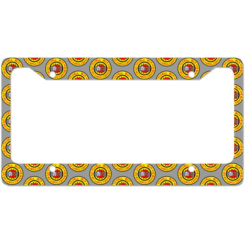 Buy Me Bonestorm Or Go To Hell Quote License Plate Frame | Artistshot