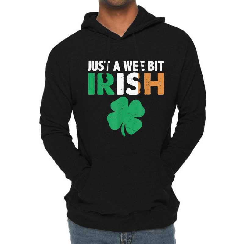 St. Patrick's Day Just A Wee Bit Irish Ireland Fla Lightweight Hoodie | Artistshot