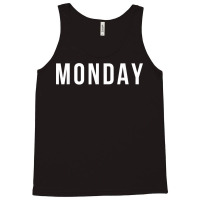 Monday T Shirt Tank Top | Artistshot