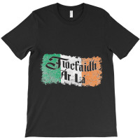 Tiocfaidh Ar La - Vintage Ireland Irish Flag T-shirt | Artistshot