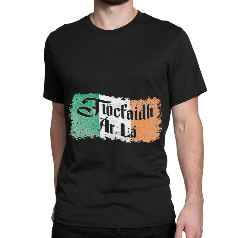 Tiocfaidh Ar La - Vintage Ireland Irish Flag Classic T-shirt | Artistshot