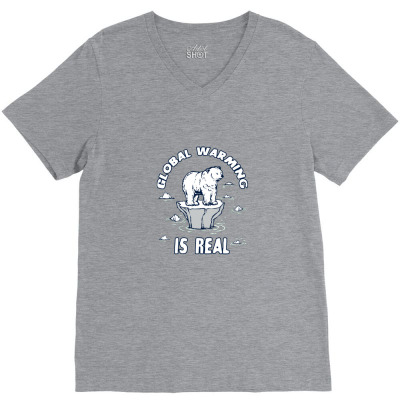 Global Warming Is Real Tee V-neck Tee Designed By Blackstone