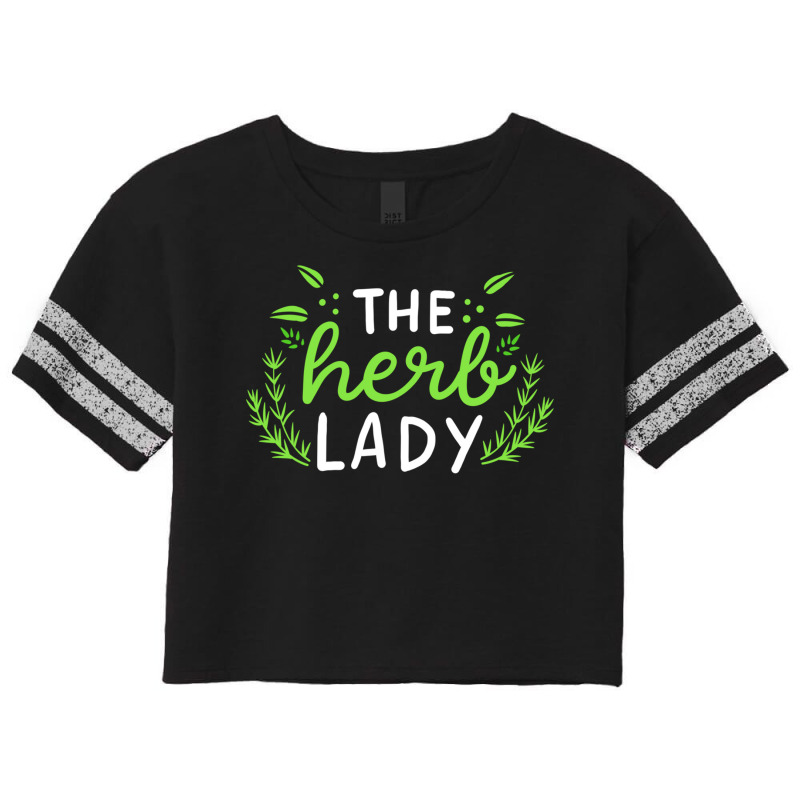 The Herb Lady Gift Funny Herbalist Cute Gardening Scorecard Crop Tee by calguaa | Artistshot