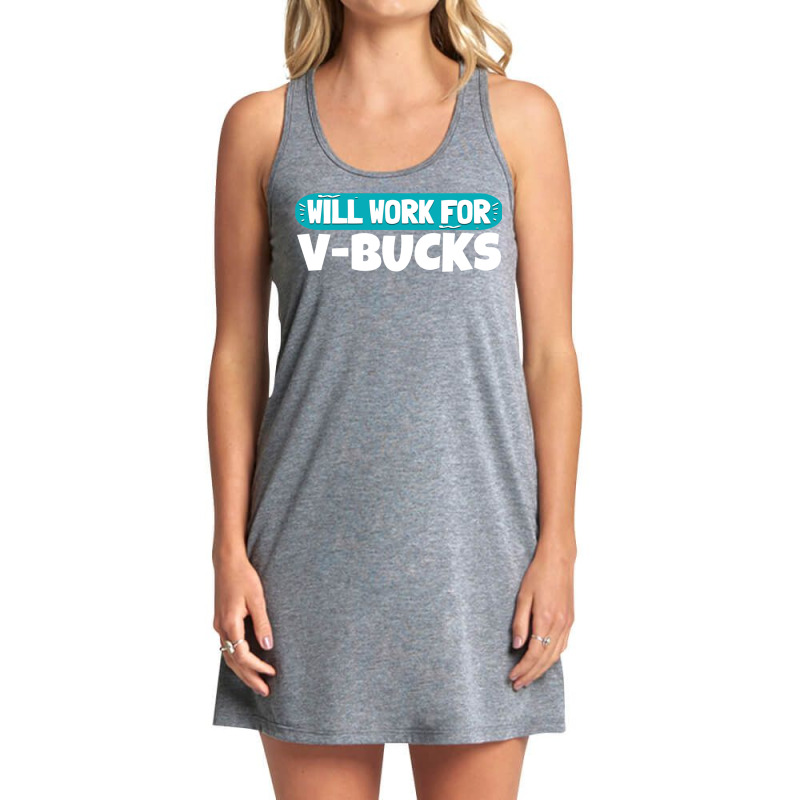 Will Work For Bucks Funny V Gifts For Bucks Rpg Ga Tank Dress by calguaa | Artistshot