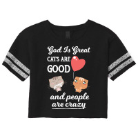 Cat Mom Gifts T  Shirt God Is Great Cats Are Good And People Are Crazy Scorecard Crop Tee | Artistshot