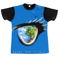 Ready For It All Graphic T-shirt | Artistshot