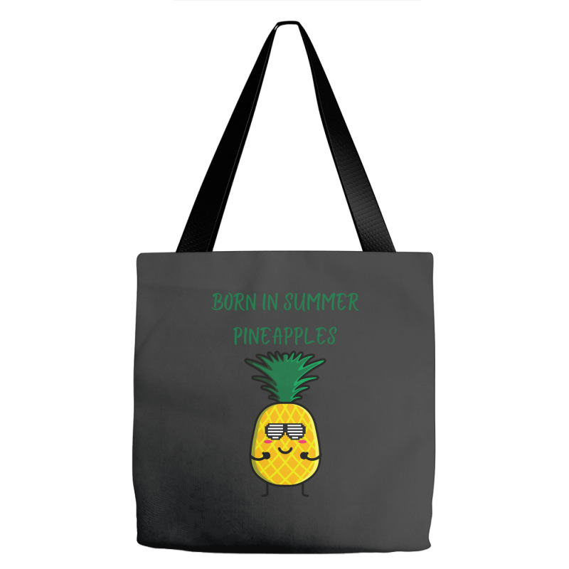 Born In Summer Pineapples Tote Bags | Artistshot