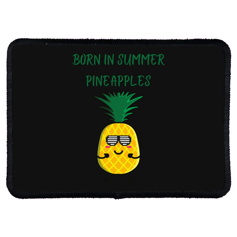 Born In Summer Pineapples Rectangle Patch | Artistshot