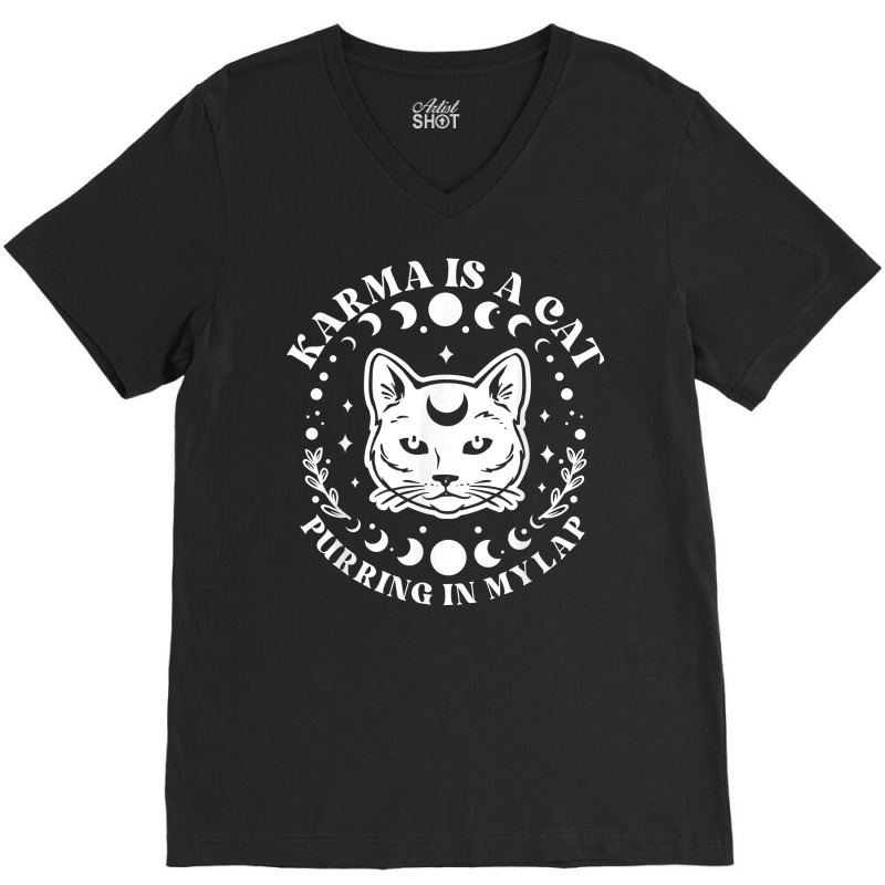 Karma Is A Cat Purring In My Lap Celestial T Shirt V-neck Tee | Artistshot