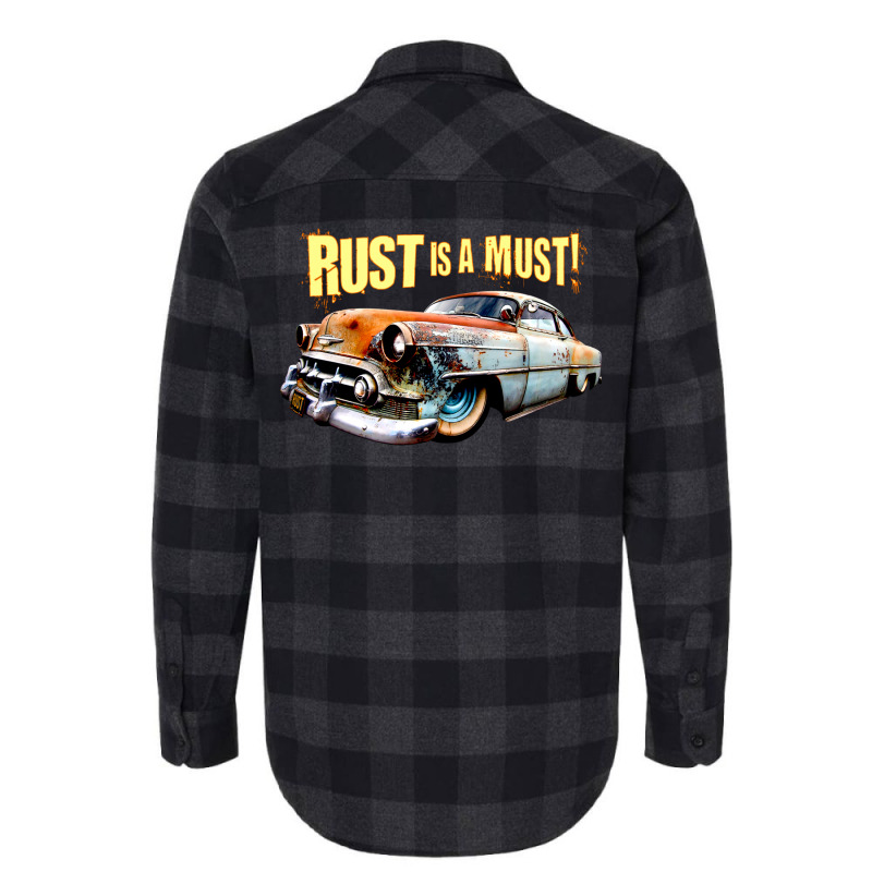 Rust Is A Must Flannel Shirt | Artistshot