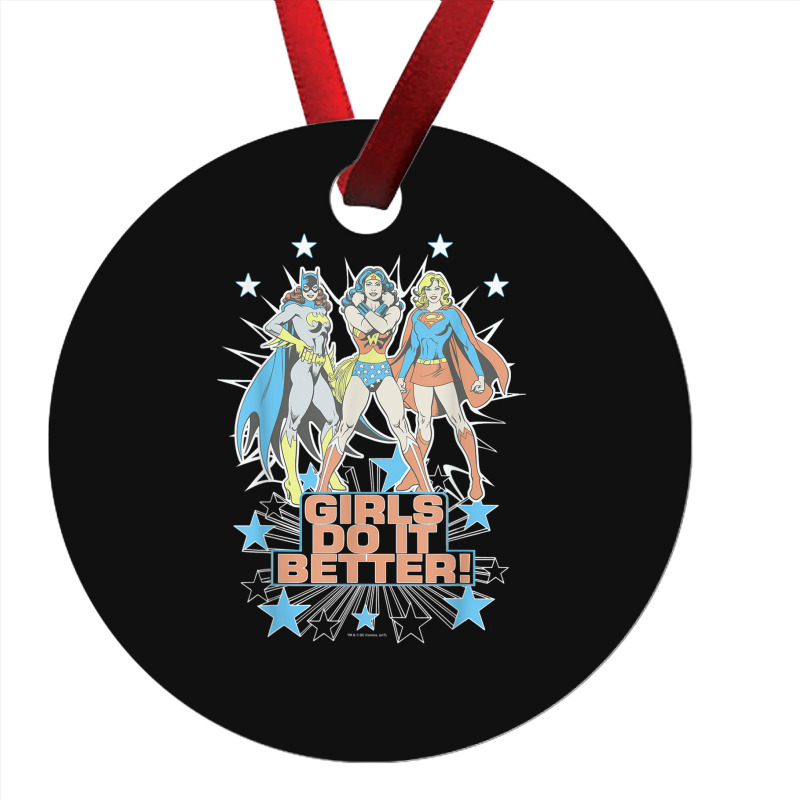 Wonder Woman Supergirl Batgirl Girls Do It Better Ornament | Artistshot