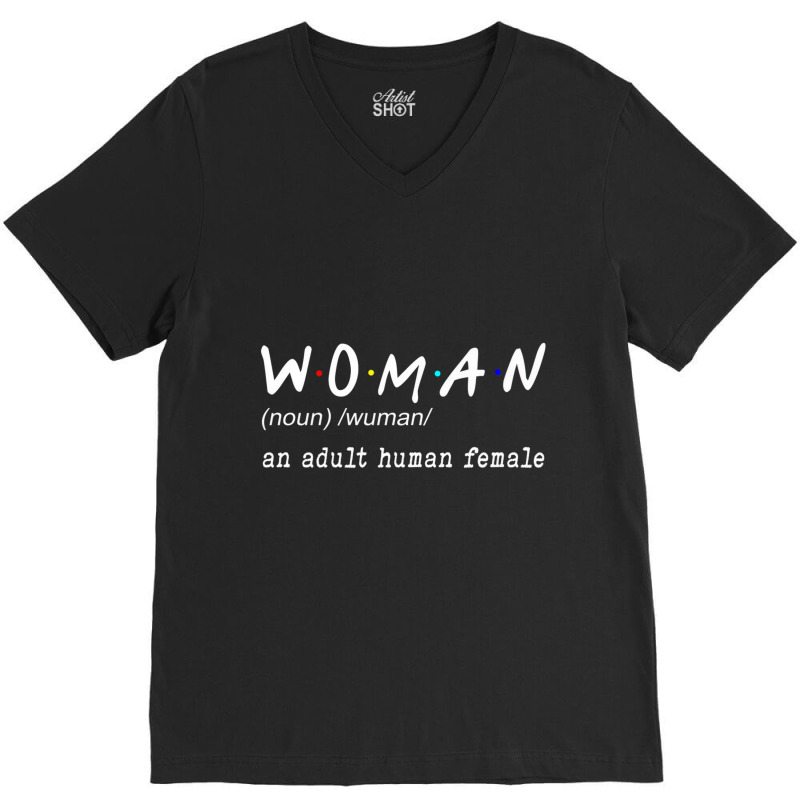 Funny Woman Definition Noun An Adult Human Female V-Neck Tee by dong | Artistshot