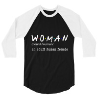 Funny Woman Definition Noun An Adult Human Female 3/4 Sleeve Shirt | Artistshot