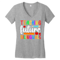 Teaching Future Bilinguals, Bilingual Spanish Teac Women's V-neck T-shirt | Artistshot