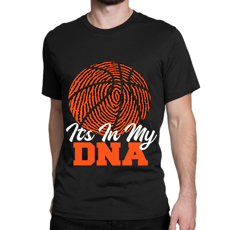 Its In My Dna Basketball Player Ball Game Trainer Classic T-shirt | Artistshot