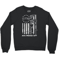 We The People Are Pissed Off   Ar15 Pro Gun Rights Crewneck Sweatshirt | Artistshot