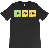 Ba Zn Ga!   Periodic Elements Scramble 1 T-shirt | Artistshot