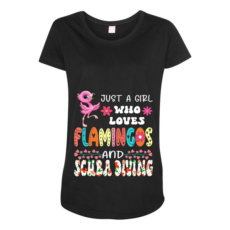 Just A Girl Who Loves Flamingos And Scuba Diving F Maternity Scoop Neck T-shirt by MELISSABISHOP | Artistshot