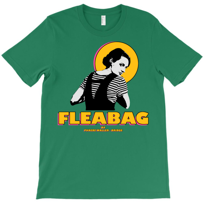 Fleabag 2 T-Shirt by venooskafilav | Artistshot