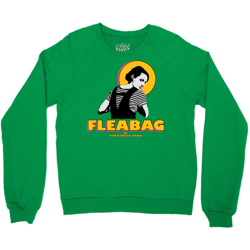 Fleabag 2 Crewneck Sweatshirt by venooskafilav | Artistshot