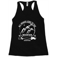 Limited Edition All Roads Lead To The Mountain - W Racerback Tank | Artistshot