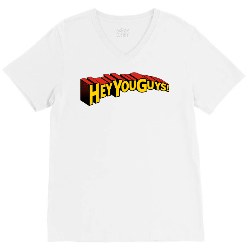 Hey You Guys! V-Neck Tee by venooskafilav | Artistshot