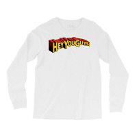 Hey You Guys! Long Sleeve Shirts | Artistshot