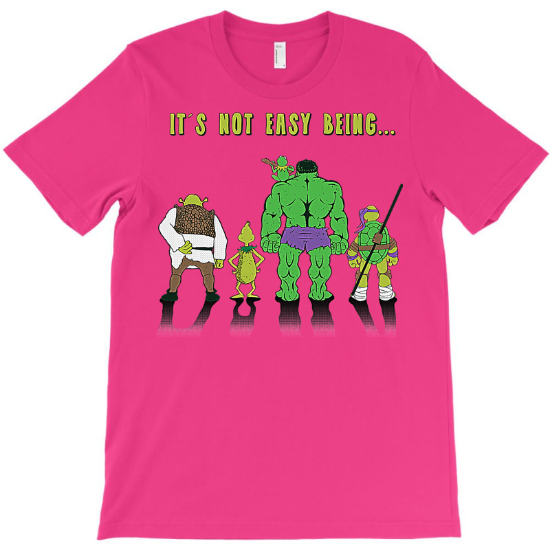 It's Not Easy Being Green... T Shirt T-Shirt by sukantotsonu | Artistshot