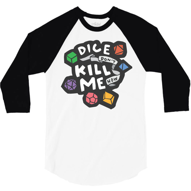 Dice Don't Kill Me Now   Wildflower 3/4 Sleeve Shirt | Artistshot