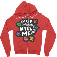 Dice Don't Kill Me Now   Wildflower Zipper Hoodie | Artistshot