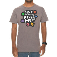 Dice Don't Kill Me Now   Wildflower Vintage T-shirt | Artistshot