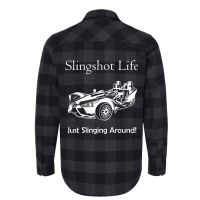 Slingshot Life Just Slinging Around T Shirt Flannel Shirt | Artistshot