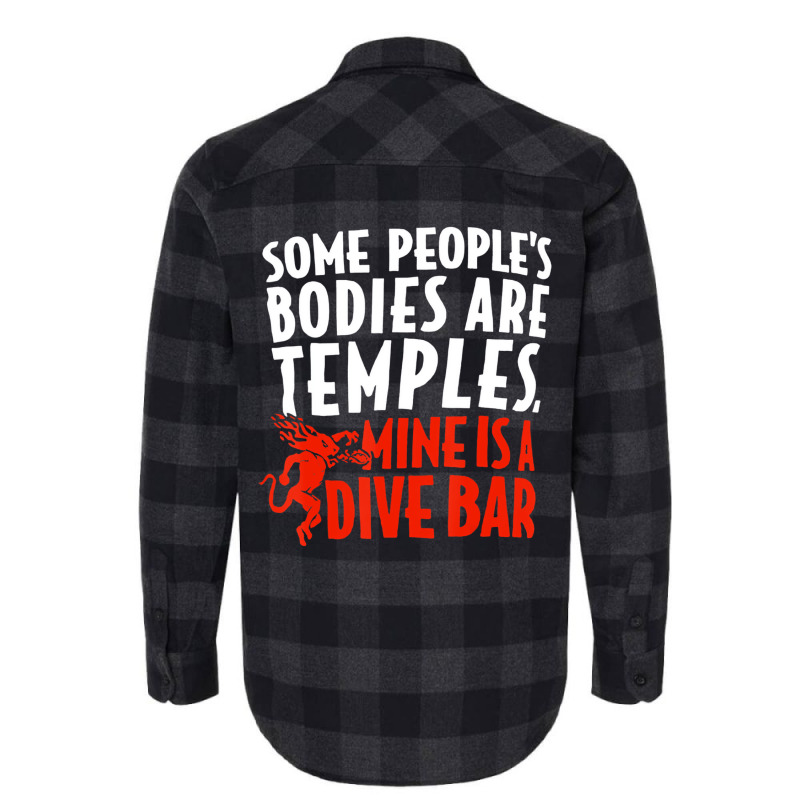 Some People's Bodies Are Temples Mine Is A Dive Ba Flannel Shirt by genousuv | Artistshot