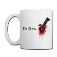 I'm Fine Bloody Halloween T Shirt Coffee Mug | Artistshot